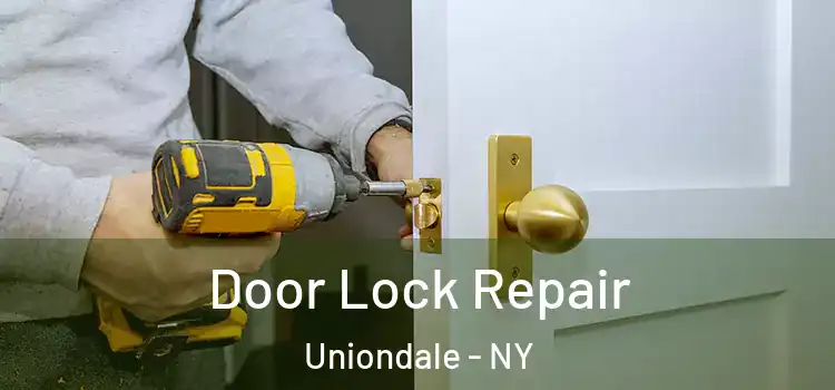 Door Lock Repair Uniondale - NY