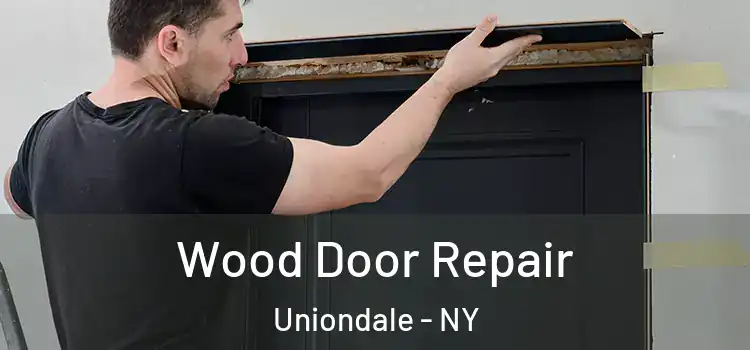 Wood Door Repair Uniondale - NY
